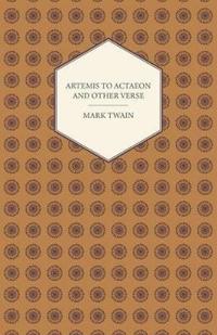 Bokomslag för "Artemis to Actaeon and Other Verse"