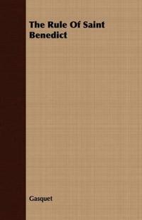 The Rule of Saint Benedict