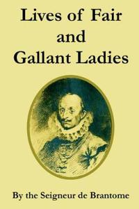 Lives of Fair and Gallant Ladies