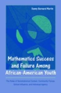 Mathematics Success and Failure Among African-American Youth