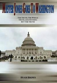 Master Jones Goes to Washington