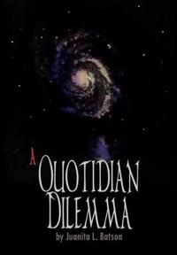 A Quotidian Dilemma
