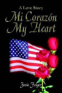 Mi Corazon My Heart