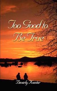 Too Good to be True