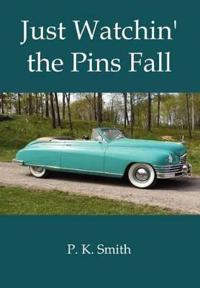 Just Watchin' the Pins Fall