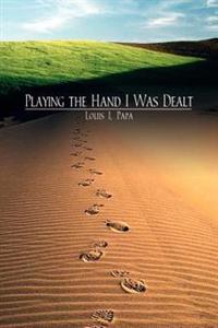 Bokomslag för "Playing the Hand I Was Dealt"