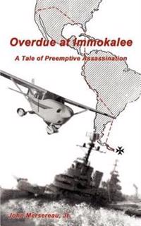 Overdue at Immokalee: A Tale of Preemptive Assassination