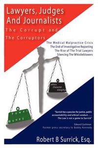 Lawyers, Judges and Journalists: the Corrupt and the Corruptors