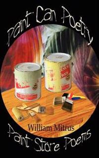 Paint Can Poetry: Paint Store Poems