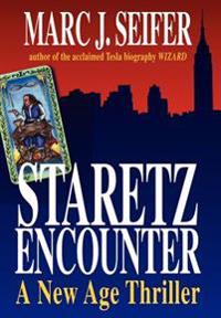 Bokomslag för "Staretz Encounter: A New Age Thriller"