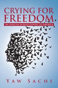 Crying for Freedom