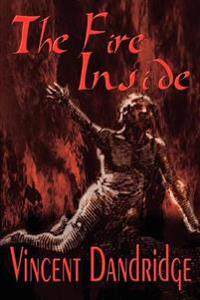 The Fire inside