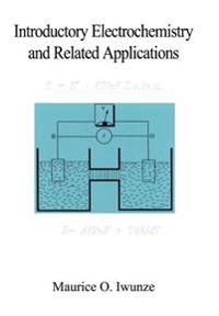 Introductory Electrochemistry and Related Applications