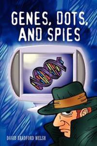 Genes, Dots, and Spies