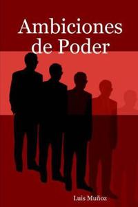 Ambiciones De Poder