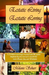 Ecstatic Living/Ecstatic Loving