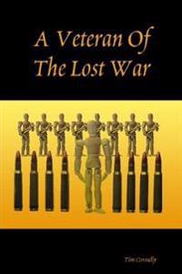 A Veteran Of The Lost War