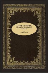 A True Story, and the Recent Carnival of Crime.