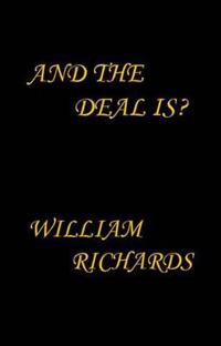 And the Deal Is?