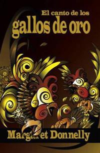 Bokomslag för "El Canto De Los Gallos De Oro"