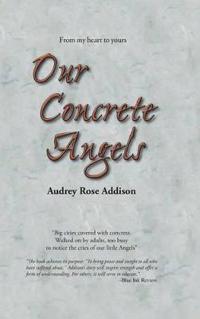 Our Concrete Angels