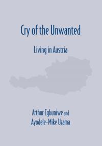 Cry of the Unwanted &quote;Living in Austria&quote;
