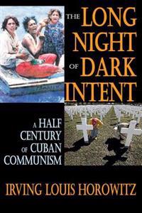 THE LONG NIGHT OF CUBAN COMMUNISM