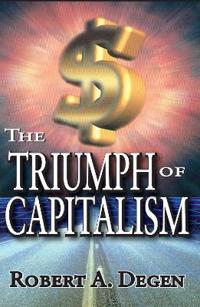 Bokomslag för "The Triumph of Capitalism"