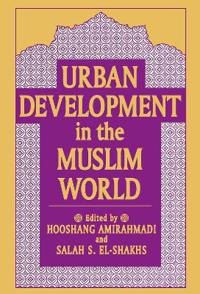 Urban Development in the Muslim World