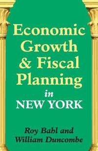 Economic Growth and Fiscal Planning in New York