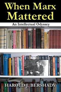 When Marx Mattered
