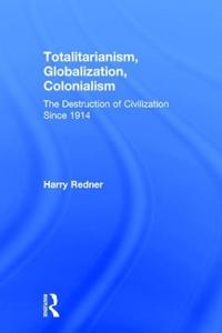 Bokomslag för "Totalitarianism, Globalization, Colonialism"