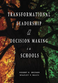Transformational Leadership & Decision Making in Schools