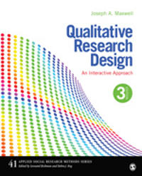 Qualitative Research Design - An Interactive Approach
