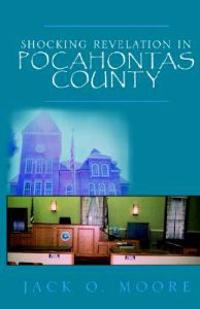Shocking Revelation in Pocahontas County