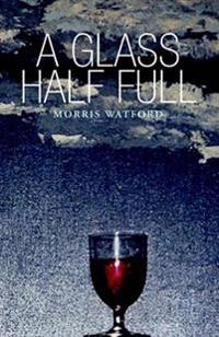 Bokomslag för "A Glass Half Full"