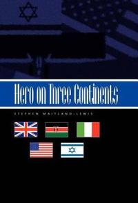 Bokomslag för "Hero on Three Continents"