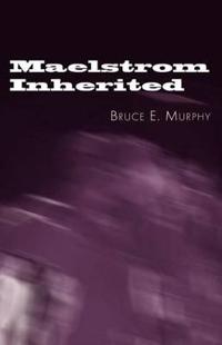 Bokomslag för "Maelstrom Inherited"