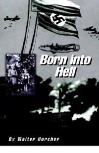 Born into Hell