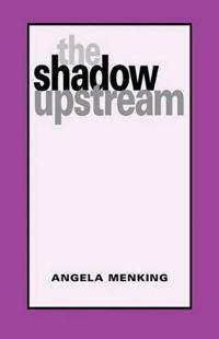 Bokomslag för "The Shadow Upstream"