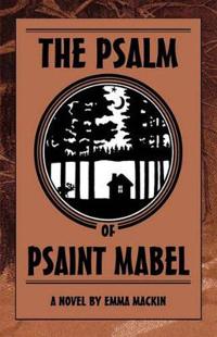 The Psalm of Psaint Mabel