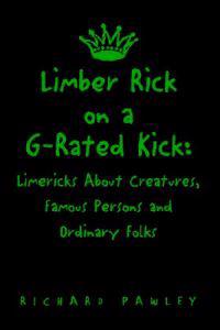 Limber Rick on a G-Rated Kick