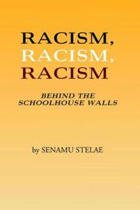 Racism, Racism, Racism