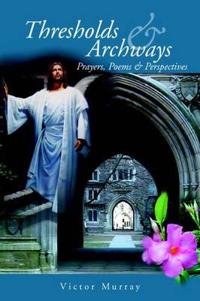 Thresholds & Archways