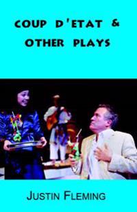 Coup d'Etat & Other Plays