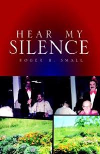 Hear My Silence