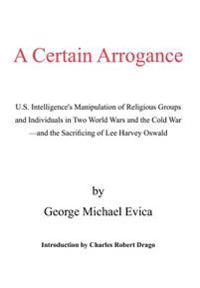 A Certain Arrogance