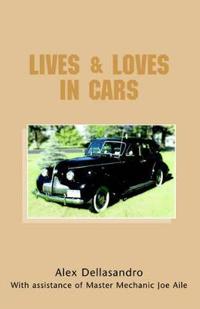 Lives & Loves in Cars