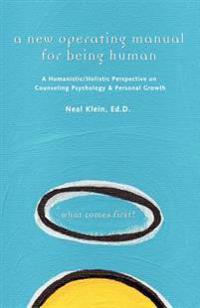 A New Operating Manual for Being Human
