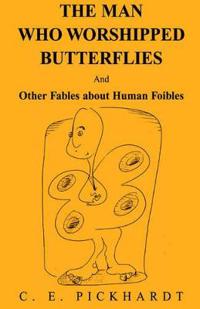Bokomslag för "Man Who Worshipped Butterflies"